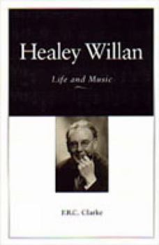 Paperback Healey Willan: Life and Music Book