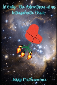 Paperback If Only... The Adventures of an Intergalactic Chair Book