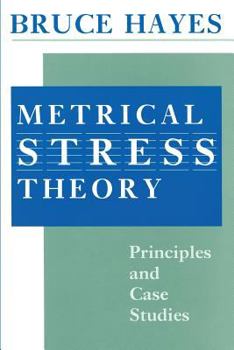 Paperback Metrical Stress Theory: Principles and Case Studies Book