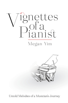 Paperback Vignettes Of A Pianist: Untold Melodies of a Musician's Journey Book