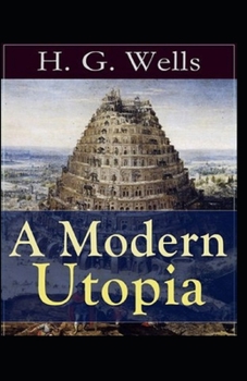 Paperback A Modern Utopia Illustrated Book