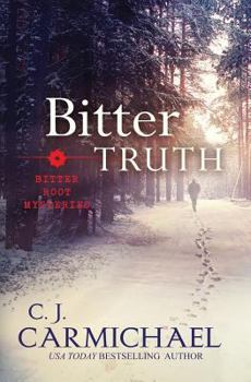 Bitter Truth - Book #2 of the Bitter Root Mysteries