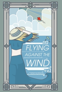 Hardcover Flying Against the Wind Book