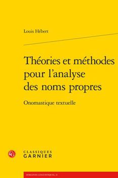 Paperback Theories Et Methodes Pour l'Analyse Des Noms Propres: Onomastique Textuelle [French] Book