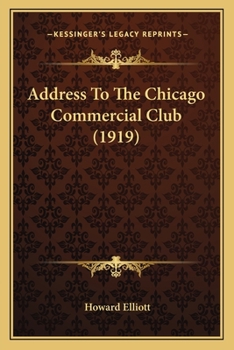 Paperback Address To The Chicago Commercial Club (1919) Book