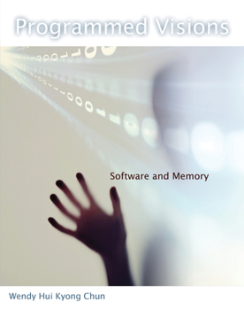 Paperback Programmed Visions: Software and Memory Book
