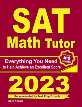 Paperback SAT Math Tutor: Everything You Need to Help Achieve an Excellent Score Book