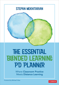 Paperback The Essential Blended Learning Pd Planner: Where Classroom Practice Meets Distance Learning Book