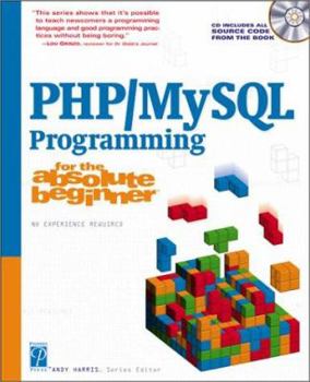 Paperback PHP/MySQL Programming for the Absolute Beginner [With CDROM] Book