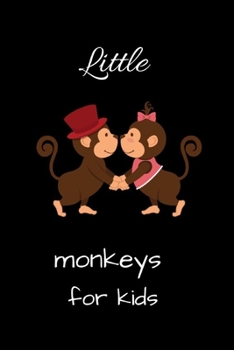 Little monkeys for kids: Funny Monkey Lined Notebook, Diary, Track, Log & Journal - Cute Monkey Gift for Kids, Teens, Men, Women Who Love Monkeys (6"x9" 100 Pages)