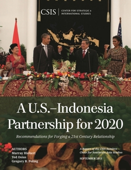 Paperback U.S.-Indonesia Partnership for 2020: Recommendations for Forging a 21st Century Relationship Book