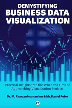 Paperback Demystifying Business Data Visualization Book