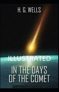 In the Days of the Comet Illustrated