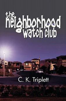 Paperback The Neighborhood Watch Club Book