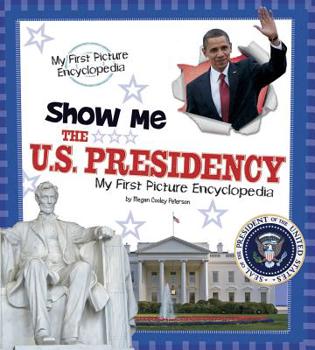Library Binding Show Me the U.S. Presidency Book