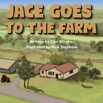 Paperback Jace Goes To the Farm Book