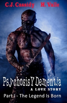 Paperback Psychosis Y Dementia - A Love Story: The Body Count Begins... Book