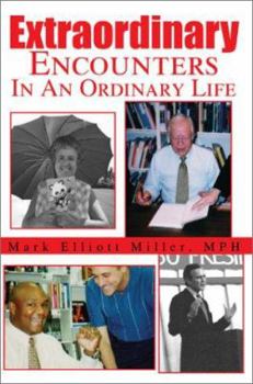 Paperback Extraordinary Encounters In An Ordinary Life Book
