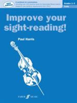 Paperback Improve Your Sight-Reading! Cello, Grade 1-3: A Workbook for Examinations Book