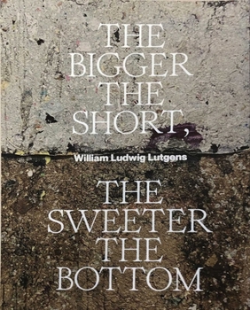 Paperback The Bigger the Short, the Sweeter the Bottom [Dutch] Book