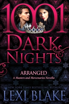 Arranged - Book #57 of the 1001 Dark Nights