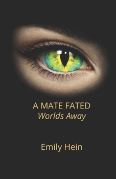Paperback A Mate Fated Worlds Away Book