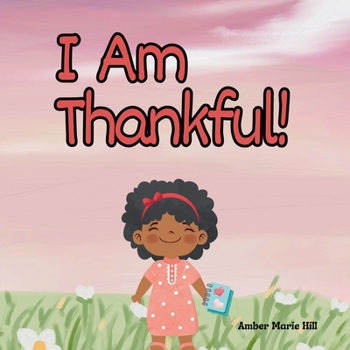 Paperback I Am Thankful! Book