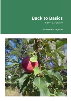 Paperback Back to Basics: Farm & Forage Book