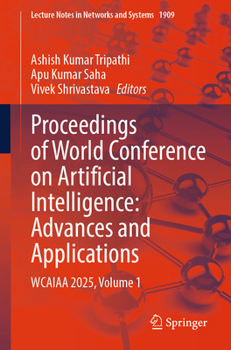 Paperback Proceedings of World Conference on Artificial Intelligence: Advances and Applications: Wcaiaa 2025, Volume 1 Book