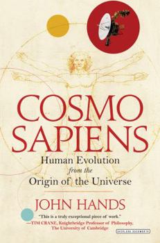 Hardcover Cosmosapiens: Human Evolution from the Origin of the Universe Book
