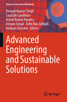 Advanced Engineering and Sustainable Solutions (Advanced Structured Materials, 228)