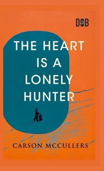 Hardcover The Heart Is A Lonely Hunter Book