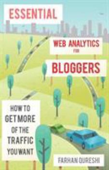 Paperback Essential web analytics for bloggers Book