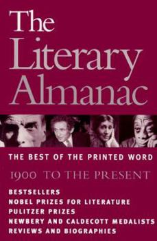 Paperback The Literary Almanac: The Best of the Printed Word : 1900 to the Present Book