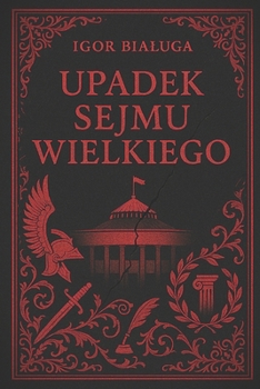 Paperback Upadek Sejmu Wielkiego [Polish] Book