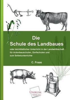 Paperback Die Schule Des Landbaues [German] Book