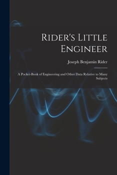 Paperback Rider's Little Engineer: A Pocket-Book of Engineering and Other Data Relative to Many Subjects Book