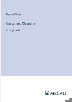 Paperback Caesar and Cleopatra: in large print Book