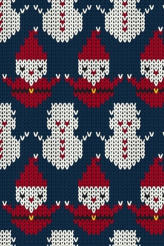 Merry Christmas Knit Snowman Santa Notebook: Celebrating the holiday spirit while being organized!