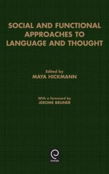 Hardcover Social and Functional Approaches to Language and Thought Book