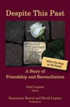 Paperback Despite this past: A story of friendship and reconciliation Book