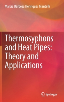 Hardcover Thermosyphons and Heat Pipes: Theory and Applications Book
