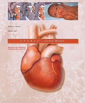 Spiral-bound S.T.A.B.L.E. Cardiac Module: Recognition and Stabilization of Neonates with Severe CHD Book