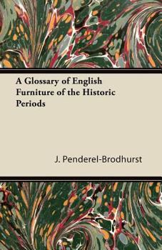 Paperback A Glossary of English Furniture of the Historic Periods Book