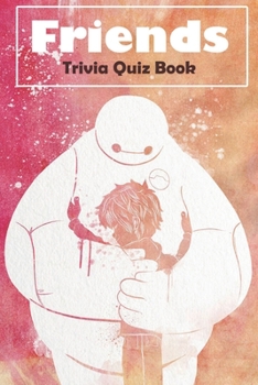 Paperback Friends Trivia Quiz Book: Friends Quiz Book