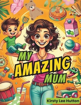 Paperback My Amazing Mum Book