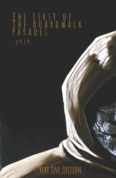 Paperback The First of The Boardwalk Parades: Year One Edition Book