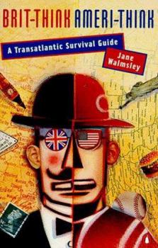 Paperback Brit-Think, Ameri-Think: A Transatlantic Survival Guide Book