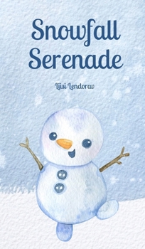 Hardcover Snowfall Serenade Book