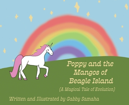 Hardcover Poppy and the Mangos of Beagle Island (A Magical Tale of Evolution) Book